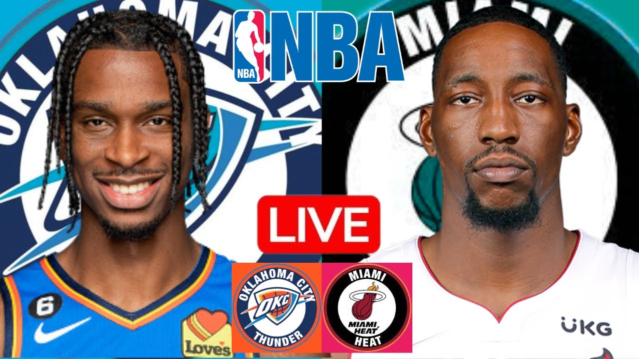LIVE: OKLAHOMA CITY THUNDER vs MIAMI HEAT | NBA | PLAY BY PLAY | SCOREBOARD