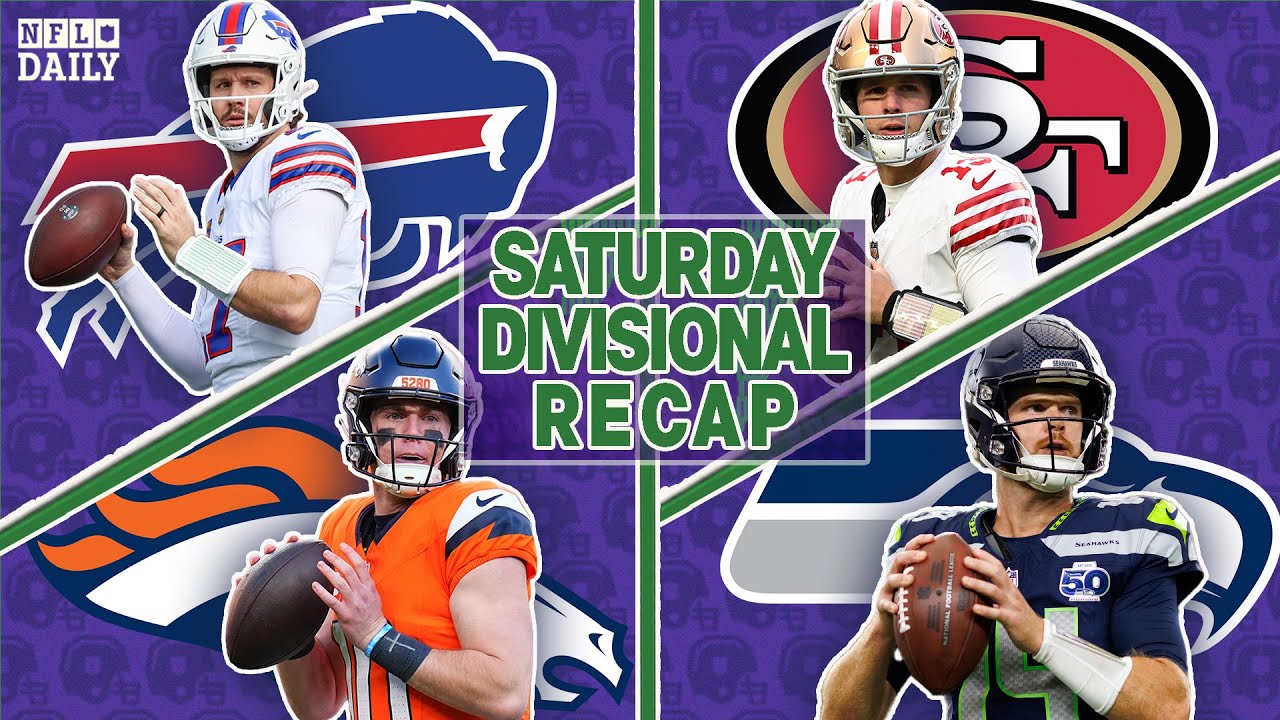 NFL Divisional Round Saturday Recap | Bills at Broncos and 49ers at Seahawks | NFL Daily