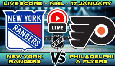 🔴 LIVE: NY Rangers at Philadelphia Flyers | NHL Scoreboard | Metropolitan Division | Jan 17