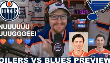 Pre-Game Report: Edmonton Oilers vs St Louis Blues