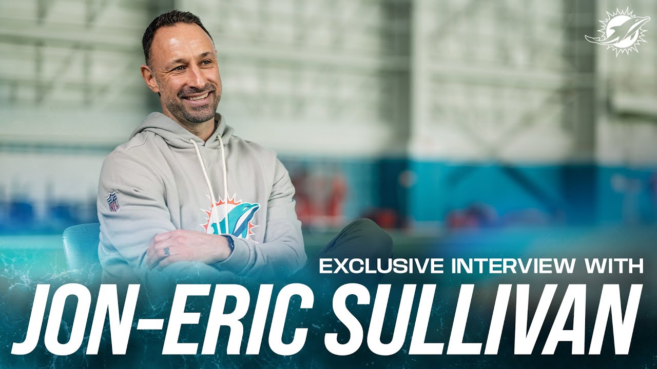 Exclusive interview with General Manager Jon-Eric Sullivan | Miami Dolphins