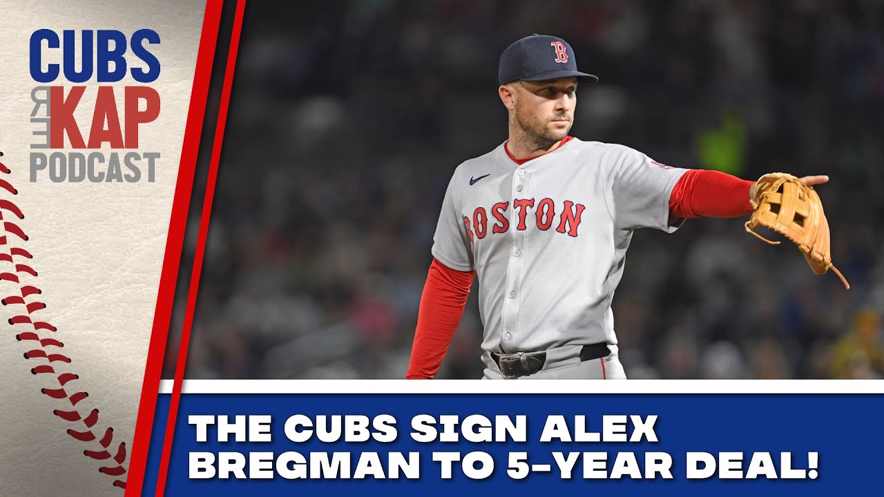 Cubs REKAP Podcast - (S4 - EP2) The Cubs sign superstar Alex Bregman to a 5-year deal!