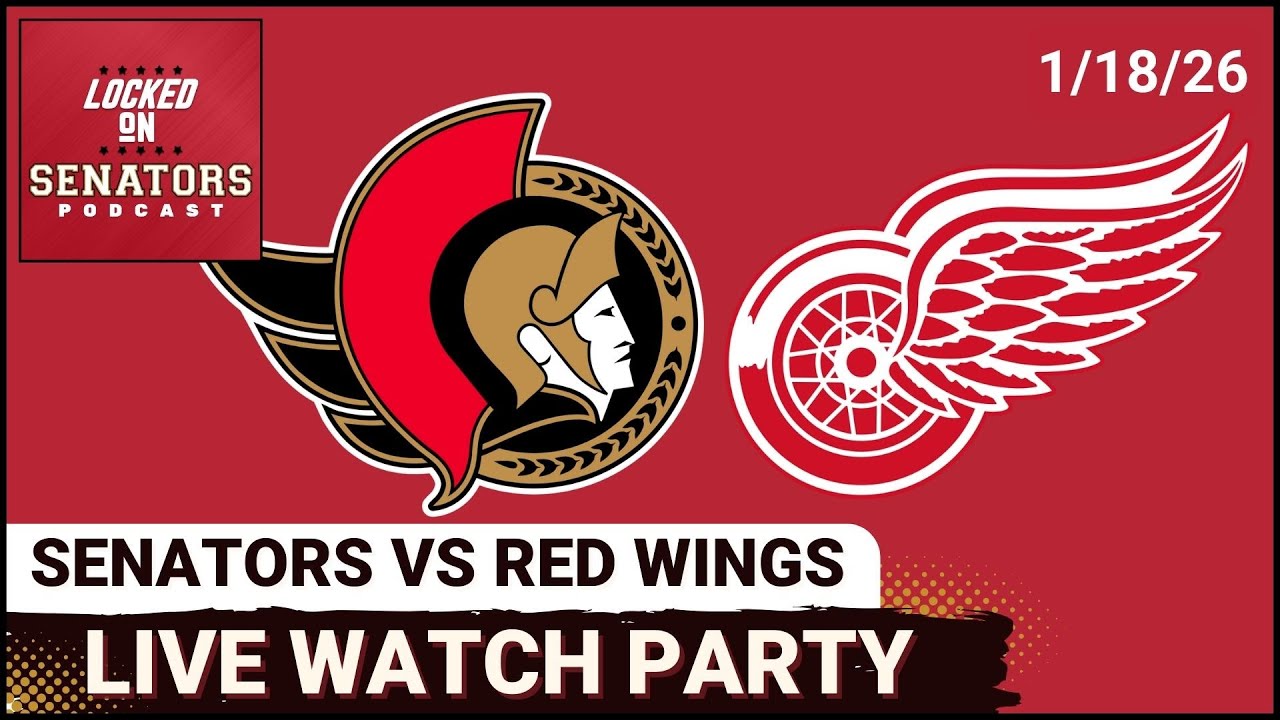 LIVE: Ottawa Senators vs Detroit Red Wings - NHL Watch Party - January 18, 2026
