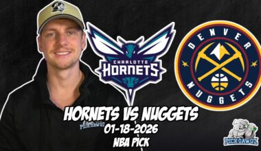 Charlotte Hornets vs Denver Nuggets 1/18/26 NBA Free Picks & Prediction | NBA Betting Tips