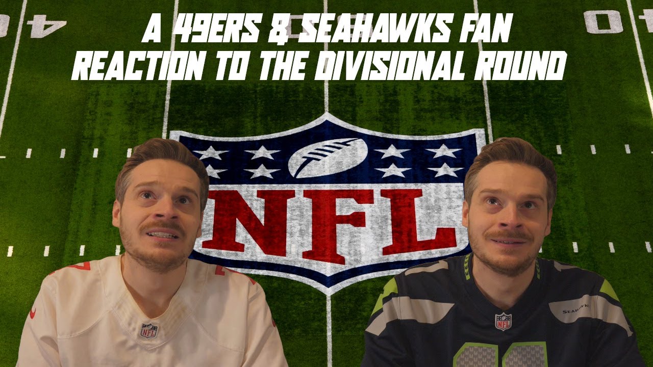 A 49ers & Seahawks Fan Reaction to the Divisional Round