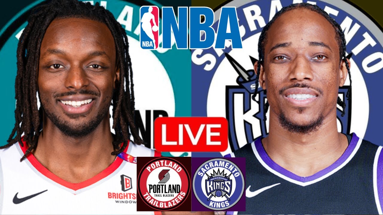 LIVE: PORTLAND TRAIL BLAZERS vs SACRAMENTO KINGS | NBA | PLAY BY PLAY | SCOREBOARD