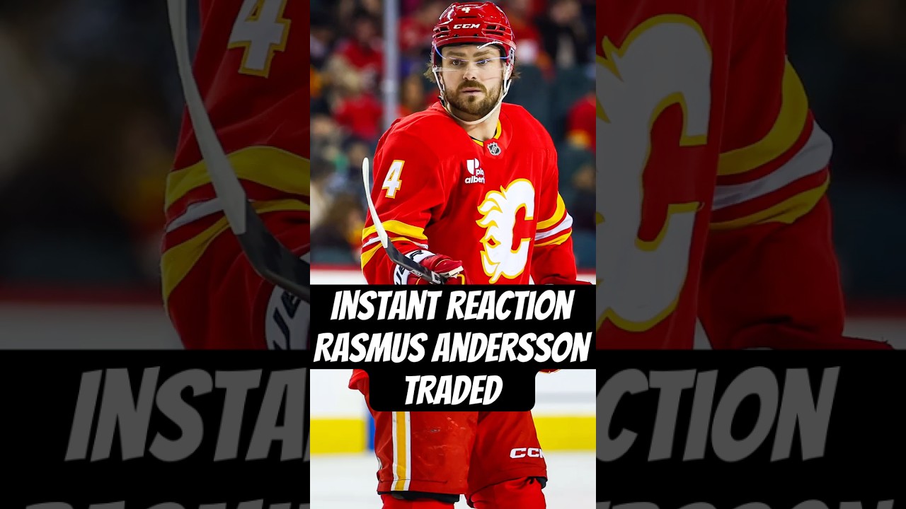 Instant Reaction to Rasmus Andersson Trade to Vegas Golden Knights #nhl #flames