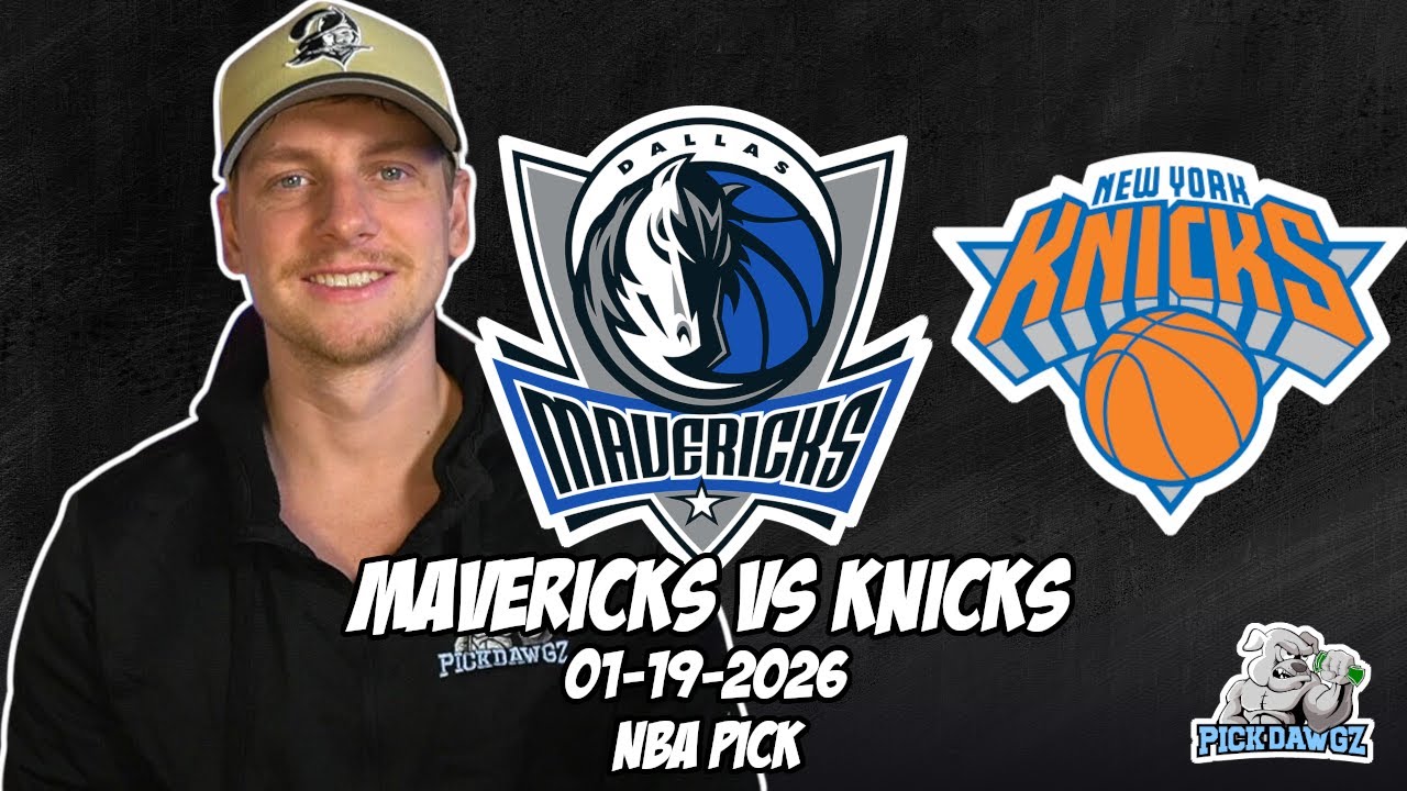 Dallas Mavericks vs New York Knicks 1/19/26 NBA Free Picks & Prediction | NBA Betting Tips