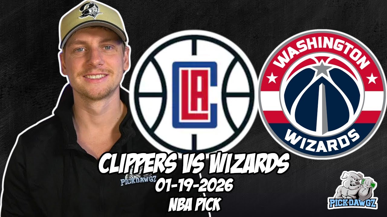 Los Angeles Clippers vs Washington Wizards 1/19/26 NBA Free Picks & Prediction | NBA Betting Tips