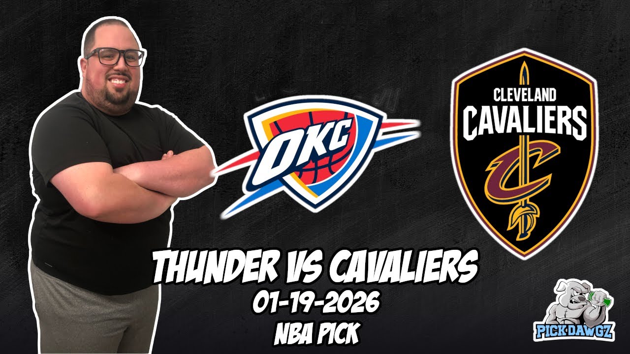 Oklahoma City Thunder vs Cleveland Cavaliers 1/19/26 NBA Free Picks & Prediction | NBA Betting Tips
