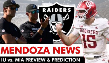 Fernando Mendoza Raiders News + Indiana vs. Miami CFP Preview & What To Watch For