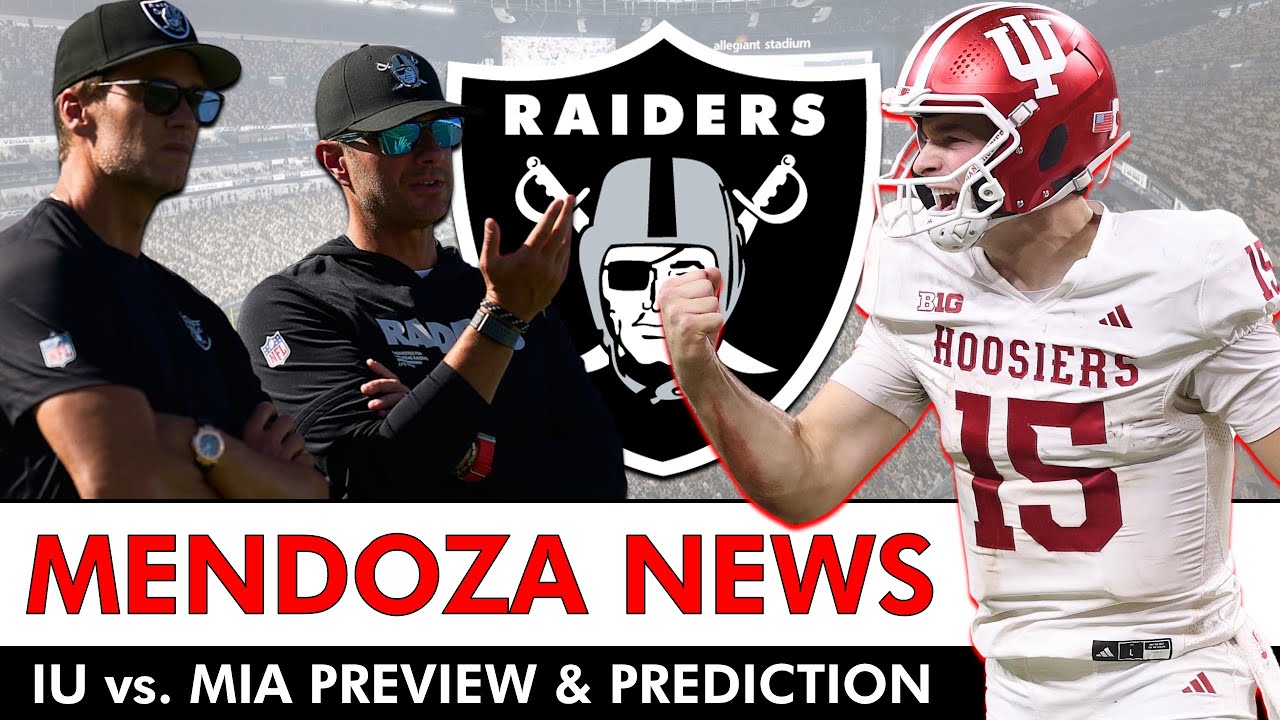 Fernando Mendoza Raiders News + Indiana vs. Miami CFP Preview & What To Watch For