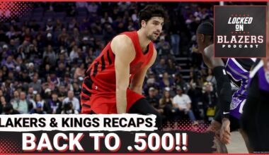Deni Avdija Returns, Trail Blazers Win 3rd Straight to Improve to 22-22 |  Lakers and Kings Recaps