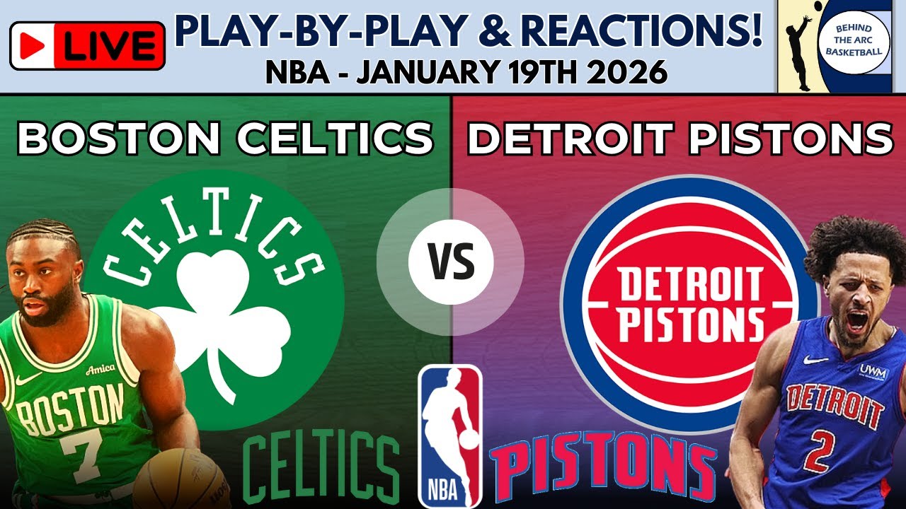 NBA: Boston Celtics vs Detroit Pistons (Live Play-By-Play & Reactions)