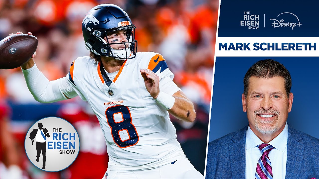 FOX Sports’ Mark Schlereth on Broncos’ Super Bowl Chances with Jarrett Stidham | The Rich Eisen Show