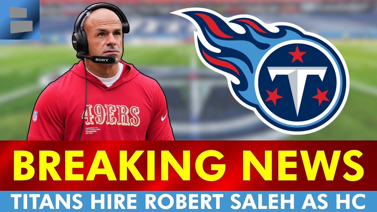 🚨BREAKING: Tennessee Titans Hire Robert Saleh As Their Next Head Coach - Instant Reaction, Analysis
