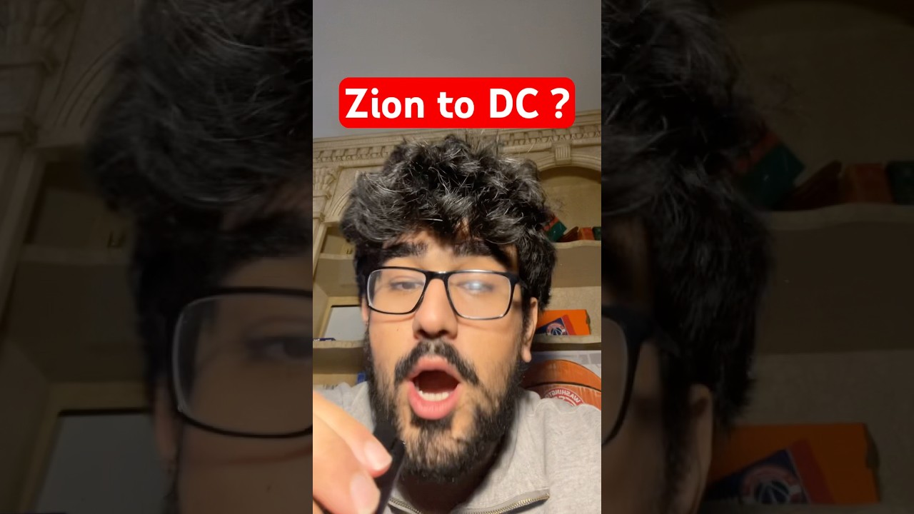 Zion Williamson to DC a possible move?