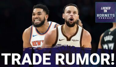 KARL-ANTHONY TOWNS to Charlotte?! | Steph Curry TRADE Fantasy | Should the Hornets GO Star Hunting?