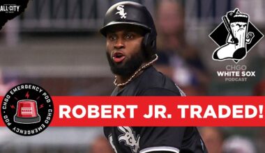 EMERGENCY POD: Chicago White Sox Trade Luis Robert Jr. to the New York Mets | CHGO White Sox