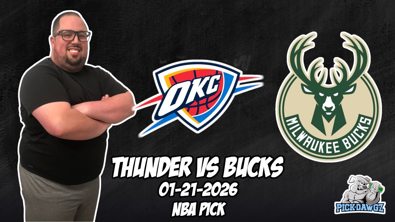 Oklahoma City Thunder vs Milwaukee Bucks 1/21/26 NBA Free Picks & Prediction | NBA Betting Tips
