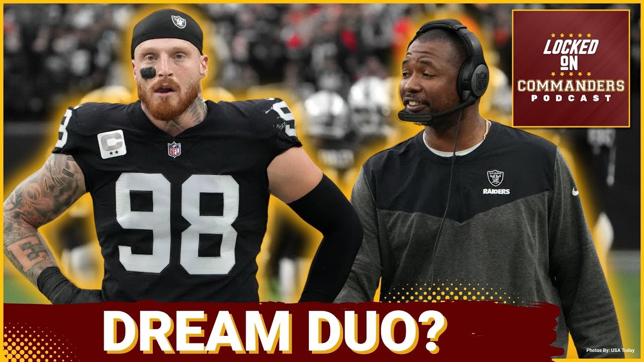 GAMECHANGER: Washington Commanders Could LAND Maxx Crosby in Bold Patrick Graham Trade Move