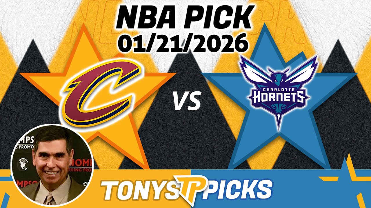 Cleveland Cavaliers vs Charlotte Hornets Pick 1/21/26 NBA Pick Prediction