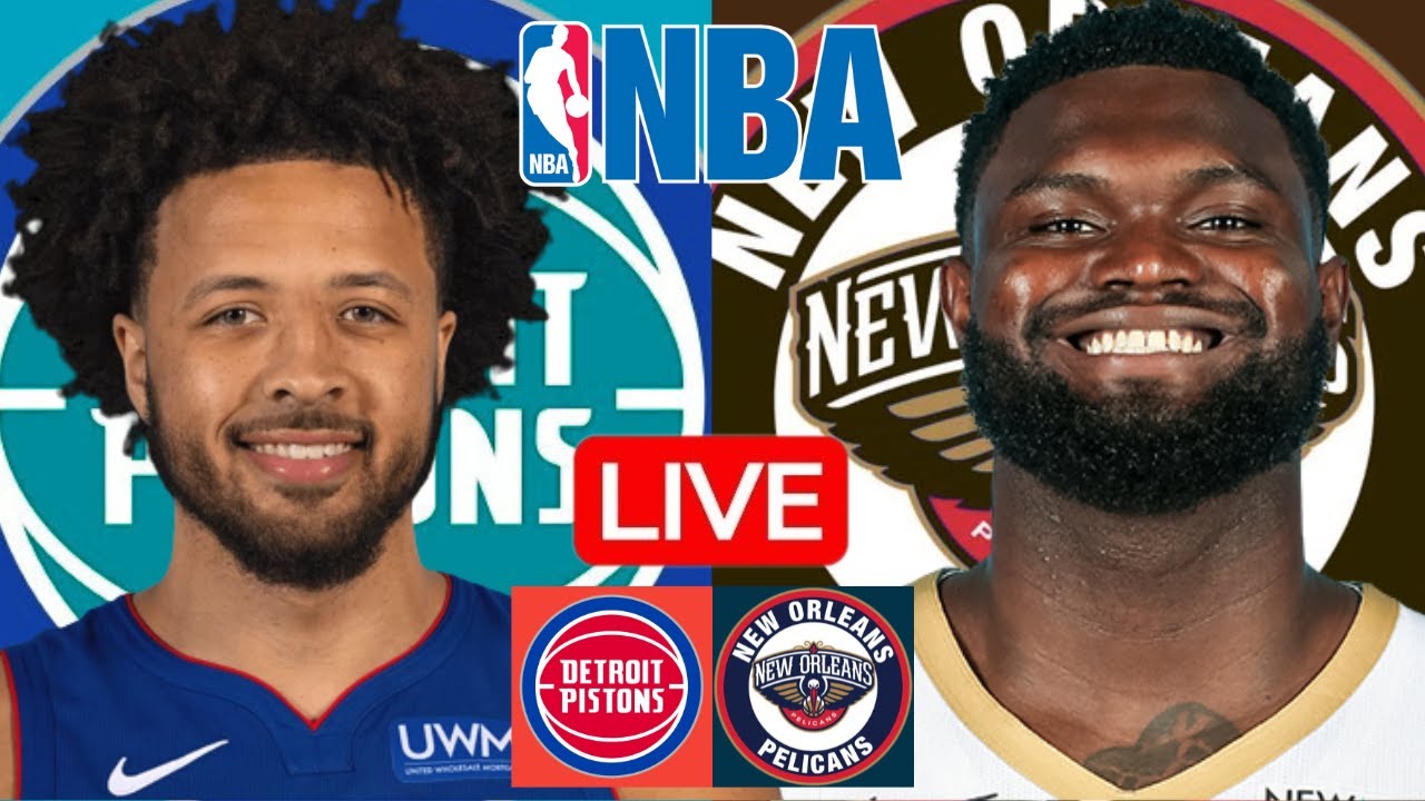 LIVE: DETROIT PISTONS vs NEW ORLEANS PELICANS | NBA | PLAY BY PLAY | SCOREBOARD