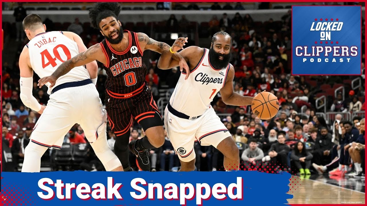 How The LA Clippers Streak Was SNAPPED By The Chicago Bulls
