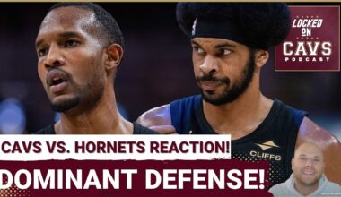 REACTION: Cleveland Cavaliers Use DOMINANT Defensive Performance to EARN Win Over Hornets!