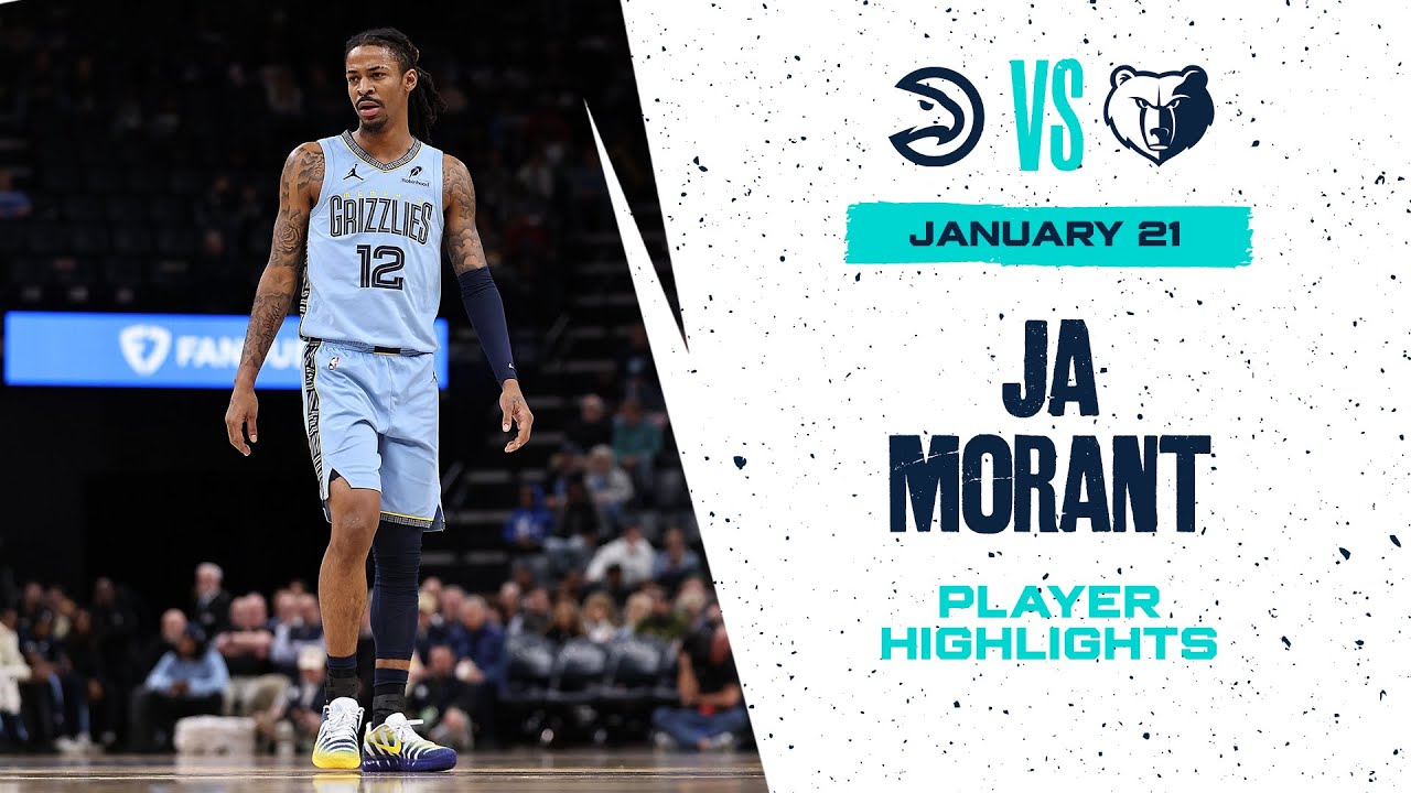 Ja Morant Highlights vs. Atlanta Hawks