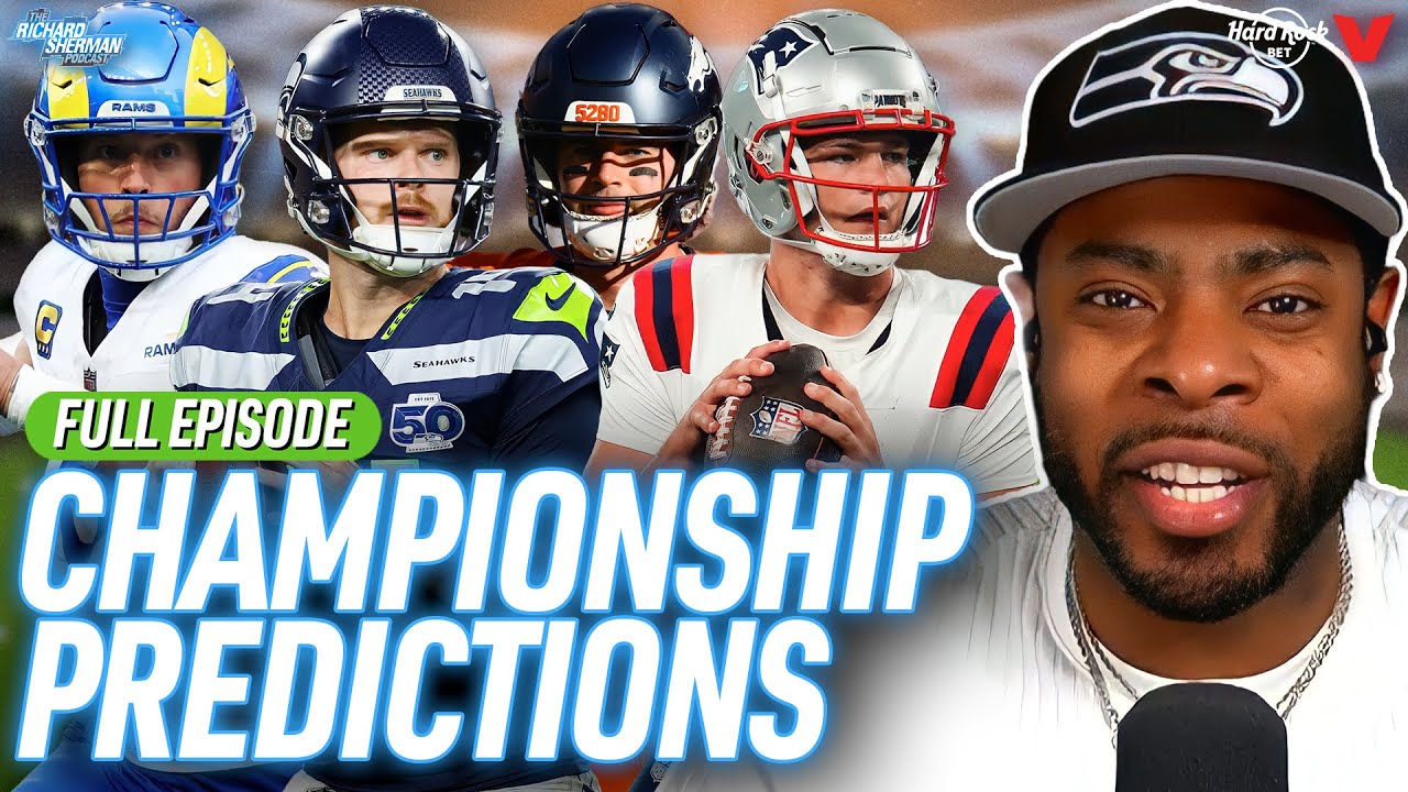 AFC & NFC Championship PREDICTIONS: Rams-Seahawks, Patriots-Broncos | Richard Sherman NFL