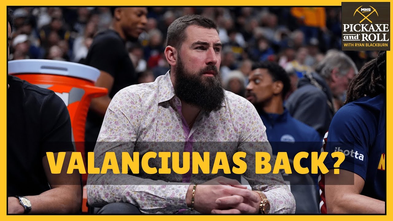 Jonas Valanciunas NEARING a Return + Denver Nuggets Trade Deadline Goals