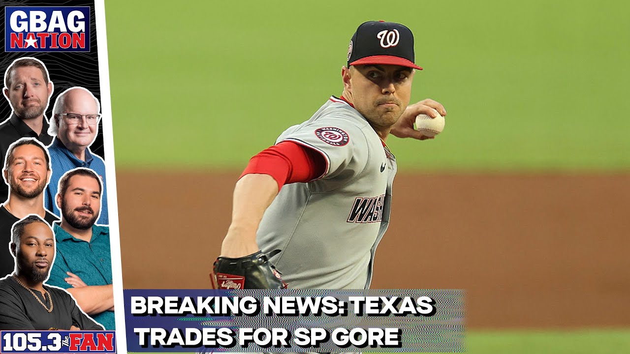 BREAKING: Texas Rangers trade for Washington Nationals SP MacKenzie Gore | G-BAG Nation
