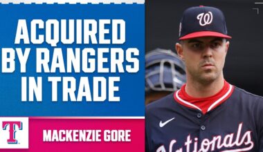 REACTION: MacKenzie Gore acquired by Rangers