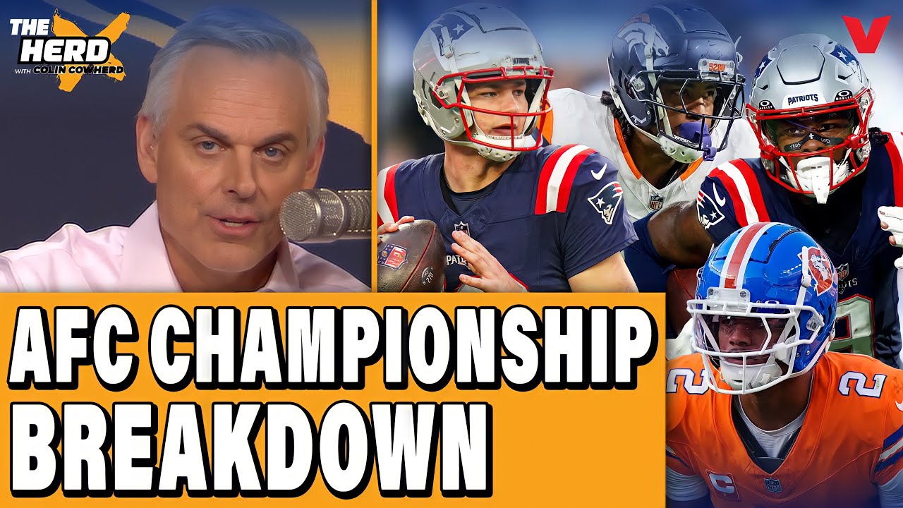 Colin Cowherd's TOP 10 Broncos & Patriots in AFC Championship Game: Maye, Diggs, Surtain | HERD NFL