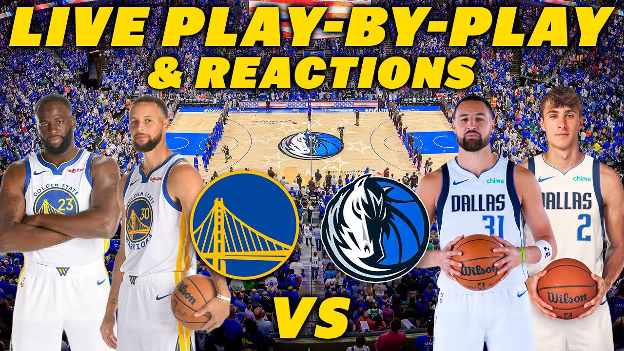 Golden State Warriors vs Dallas Mavericks | Live Play-By-Play & Reactions
