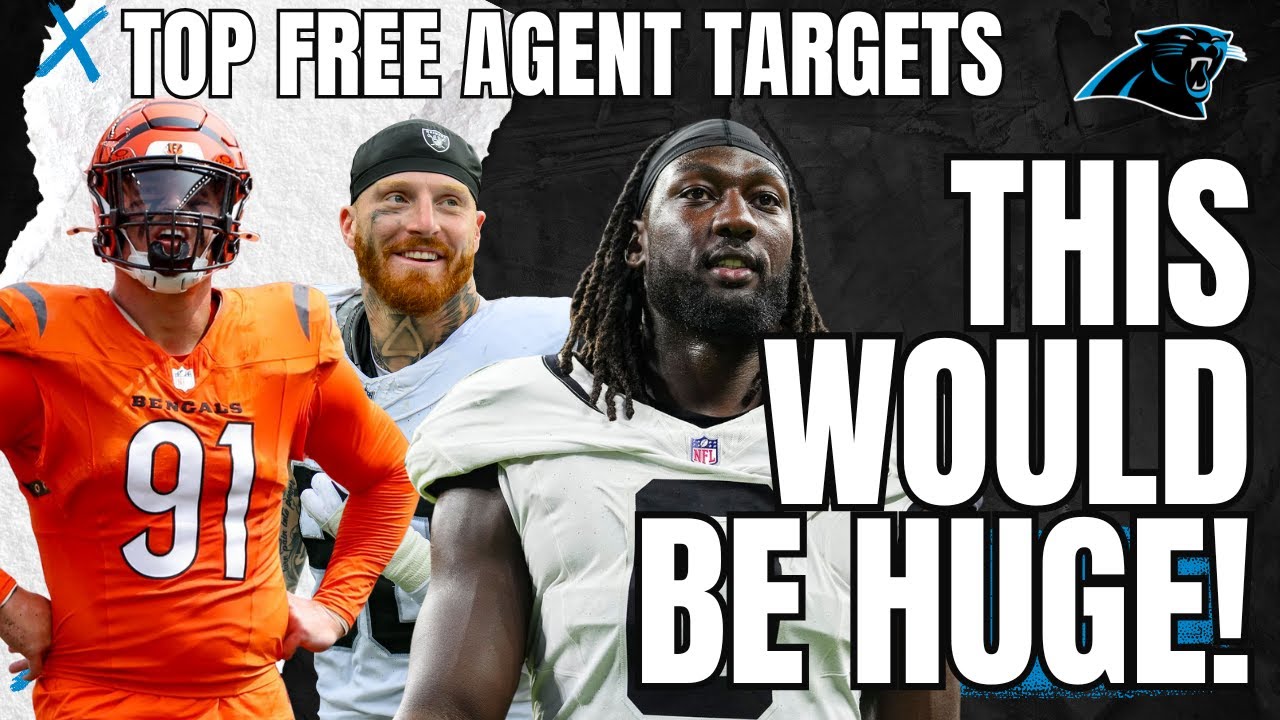 TOP FREE AGENT TARGETS FOR THE CAROLINA PANTHERS IN 2026!