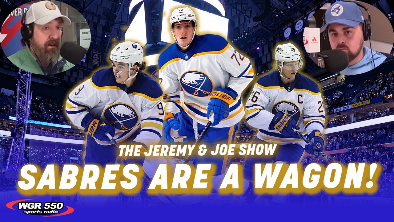 Buffalo Sabres Becoming a WAGON!! | The Jeremy and Joe Show