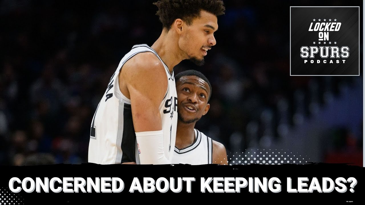 On the San Antonio Spurs maintaining leads and more