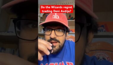 was trading Deni Avdija a BAD MOVE by the Washington Wizards?