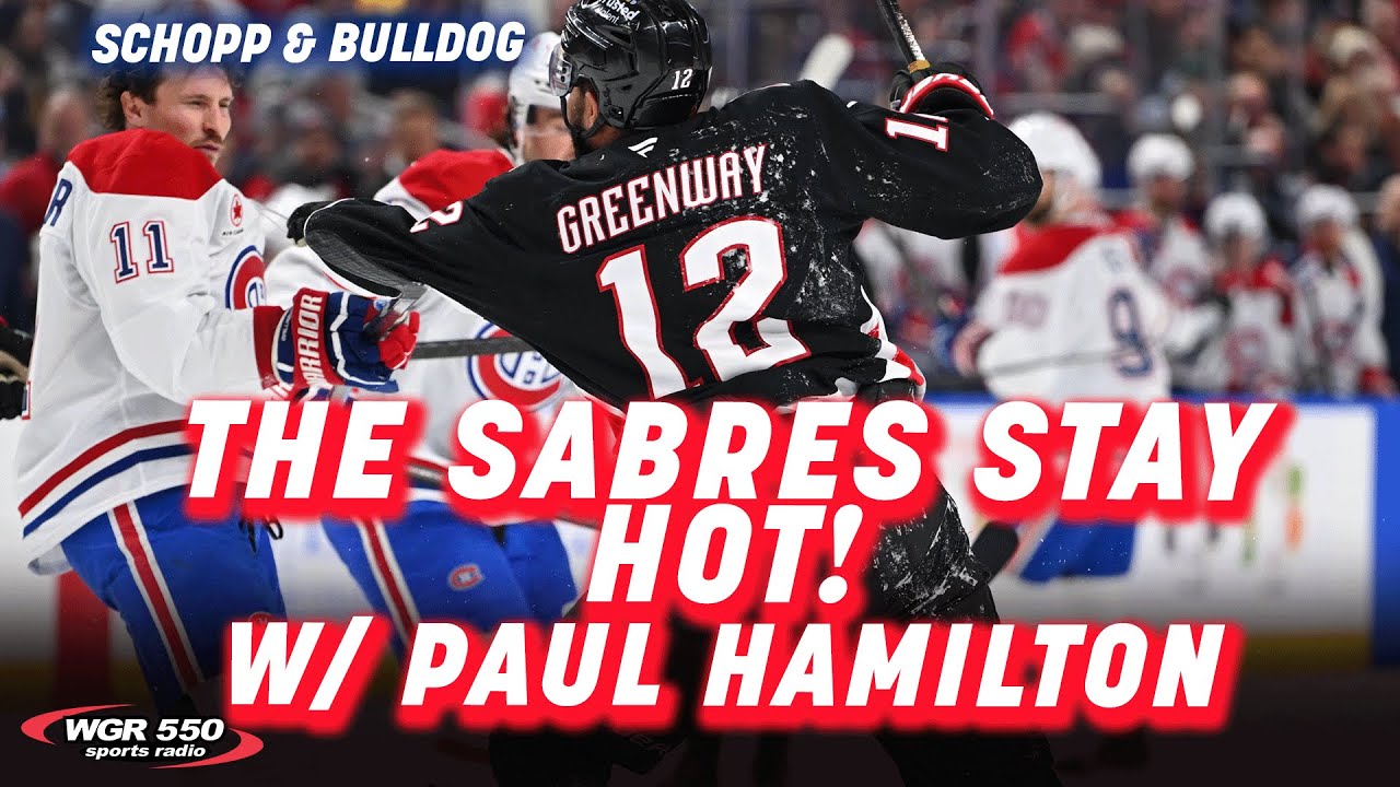 Paul Hamilton On The Sabres Staying In the Playoff Spot| Schopp and Bulldog