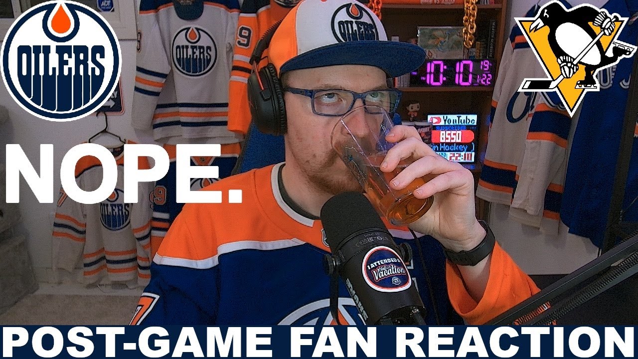 NOPE. Post-Game Fan Reaction: Oilers vs Penguins
