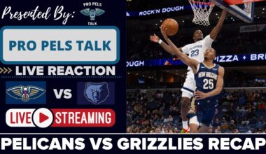 LIVE REACTION POSTGAME SHOW: New Orleans Pelicans vs Memphis Grizzlies