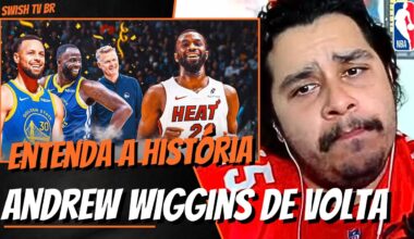 🚨 Andrew Wiggins DE VOLTA ao Golden State Warriors - Entenda a HISTÓRIA!