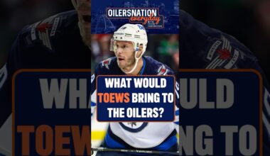 Would Jonathan Toews Actually Work On The Oilers?