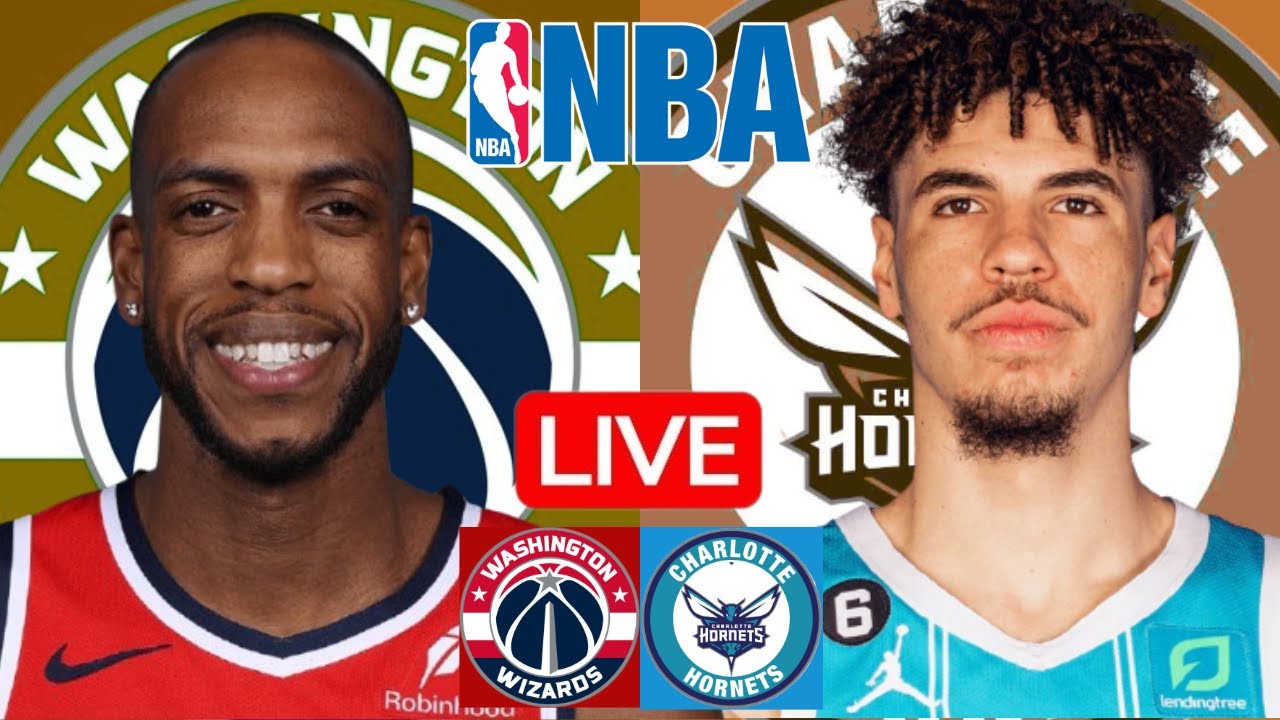 LIVE: WASHINGTON WIZARDS vs CHARLOTTE HORNETS | NBA | PLAY BY PLAY | SCOREBOARD