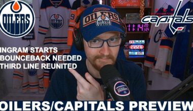 Pre-Game Report: Edmonton Oilers vs Washington Capitals