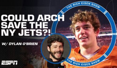 Dylan O'Brien sees HOPE for his New York Jets possibly drafting Arch Manning 🙏 | The Rich Eisen Show