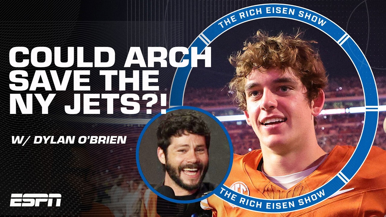 Dylan O'Brien sees HOPE for his New York Jets possibly drafting Arch Manning 🙏 | The Rich Eisen Show
