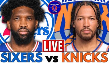 Philadelphia 76ers vs New York Knicks Live Stream Play-By-Play & Scoreboard